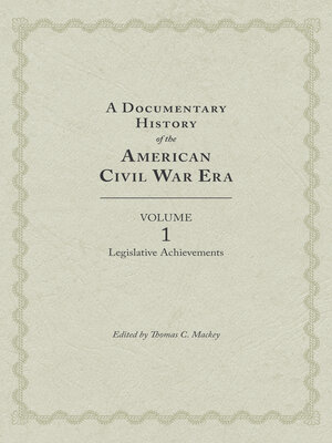 cover image of A Documentary History of the American Civil War Era
